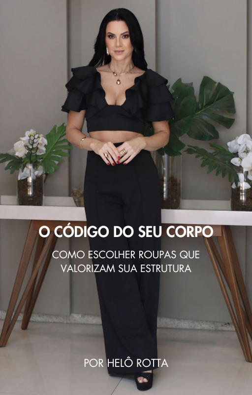 Capa do eBook O Código do Seu Corpo — Como Escolher Roupas que Valorizam sua Estrutura
